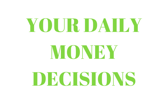 Daily Money Decisions